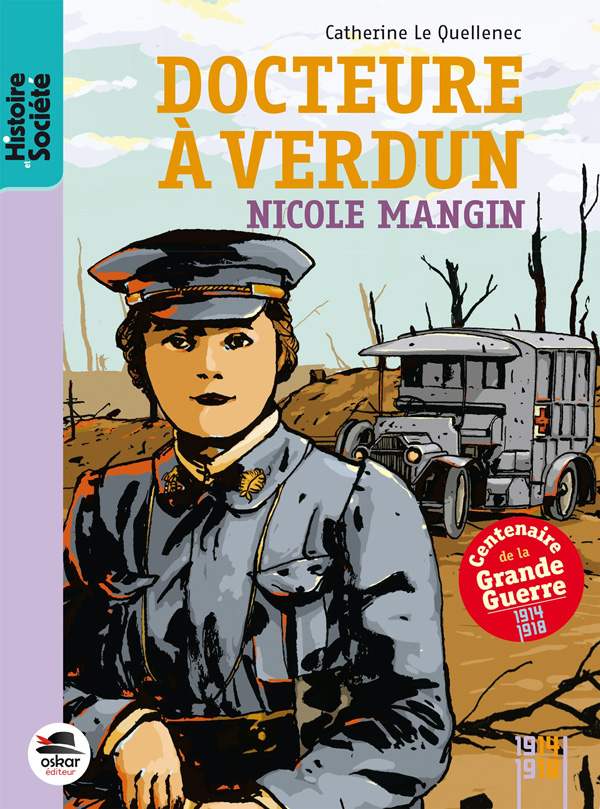 Docteure à Verdun – Nicole Mangin de Catherine Le Quellenec (2014)