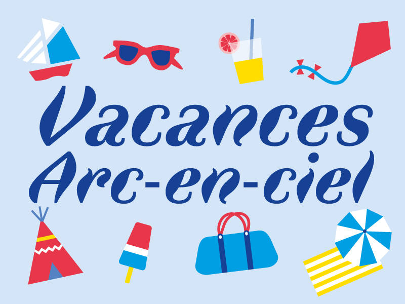 Vacances Arc - en - ciel