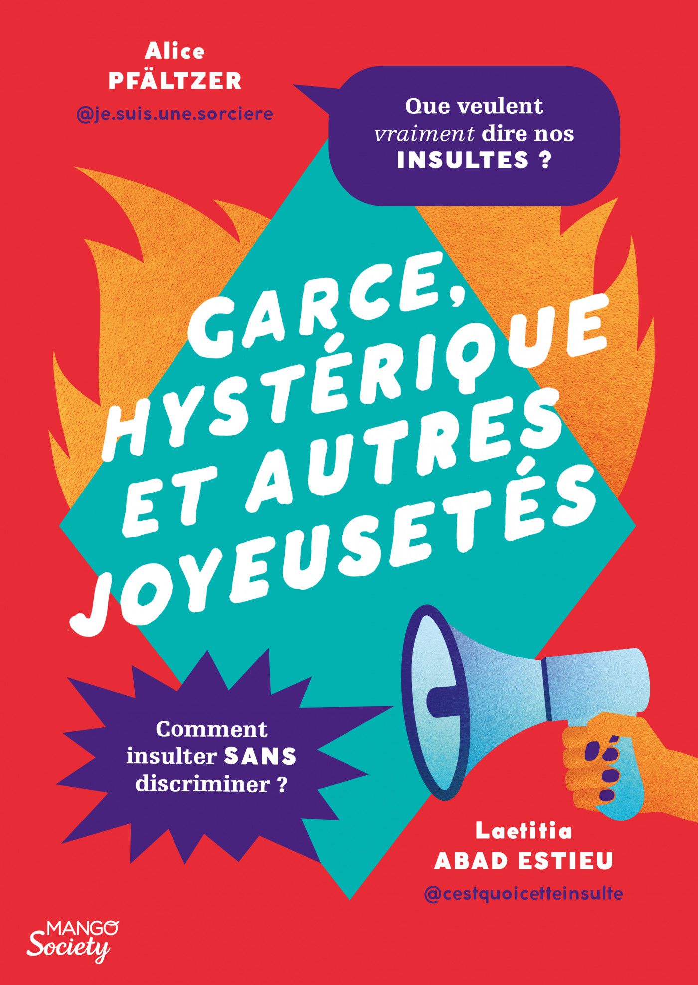 Garce, hystérique et autres joyeusetés