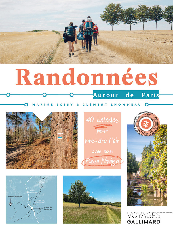 Randonnées autour de Paris, 40 balades pour prendre l'air avec son pass navigo de Clément Lhommeau et Marine Loiseau aux éditions Gallimard