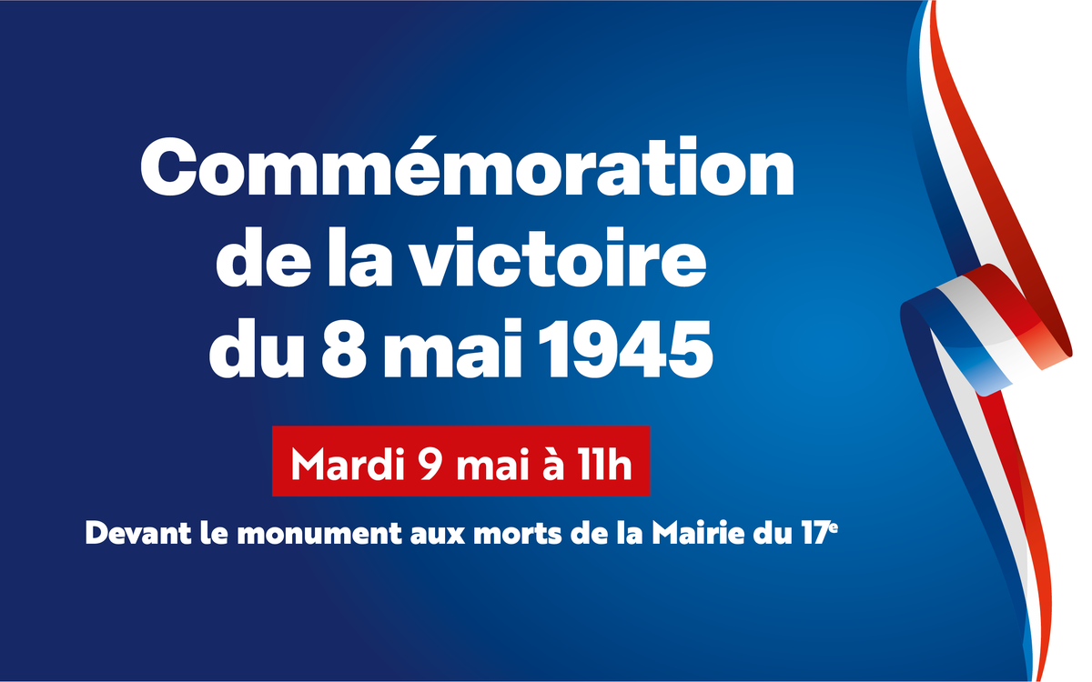 Cérémonie De Commémoration De La Victoire Du 8 Mai - Mairie Du 17ᵉ