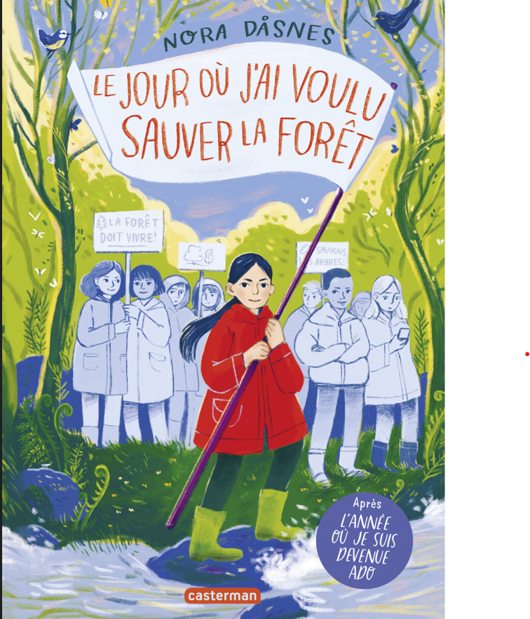 La couverture du livre Le jour où j’ai voulu sauver la forêt, par Nora Dåsnes (Casterman)