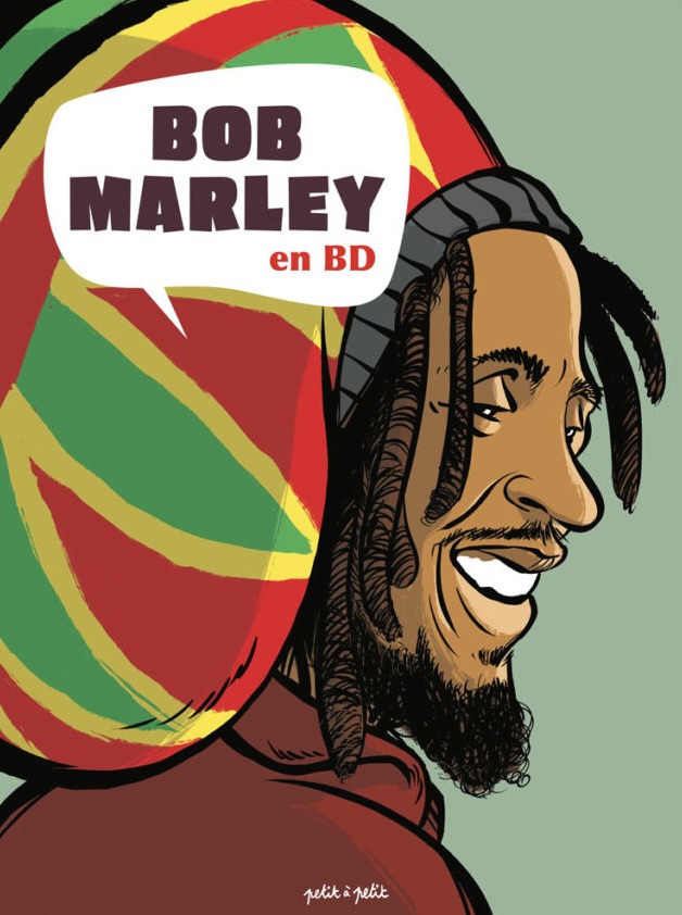 Bob Marley en BD, par Gaëts, Sophie Blitman, Bast (Petit à petit) 