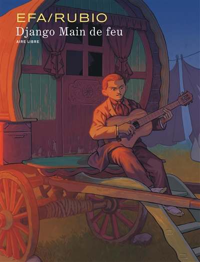 Django Main de feu, Aire libre, par Efa et Rubio Salva (Dupuis) 