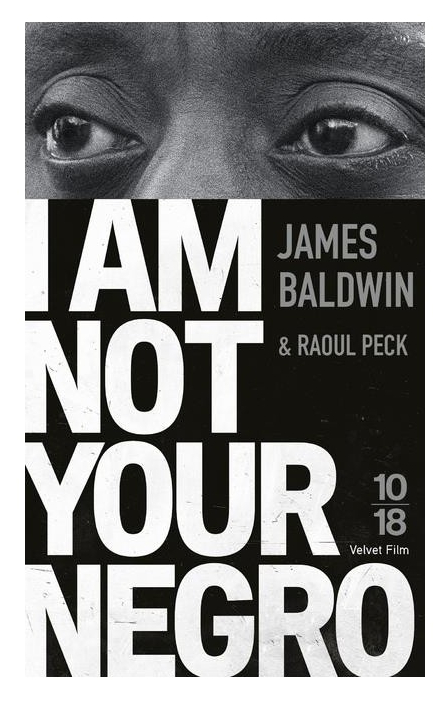 I'm not your negro, de James Baldwin. 