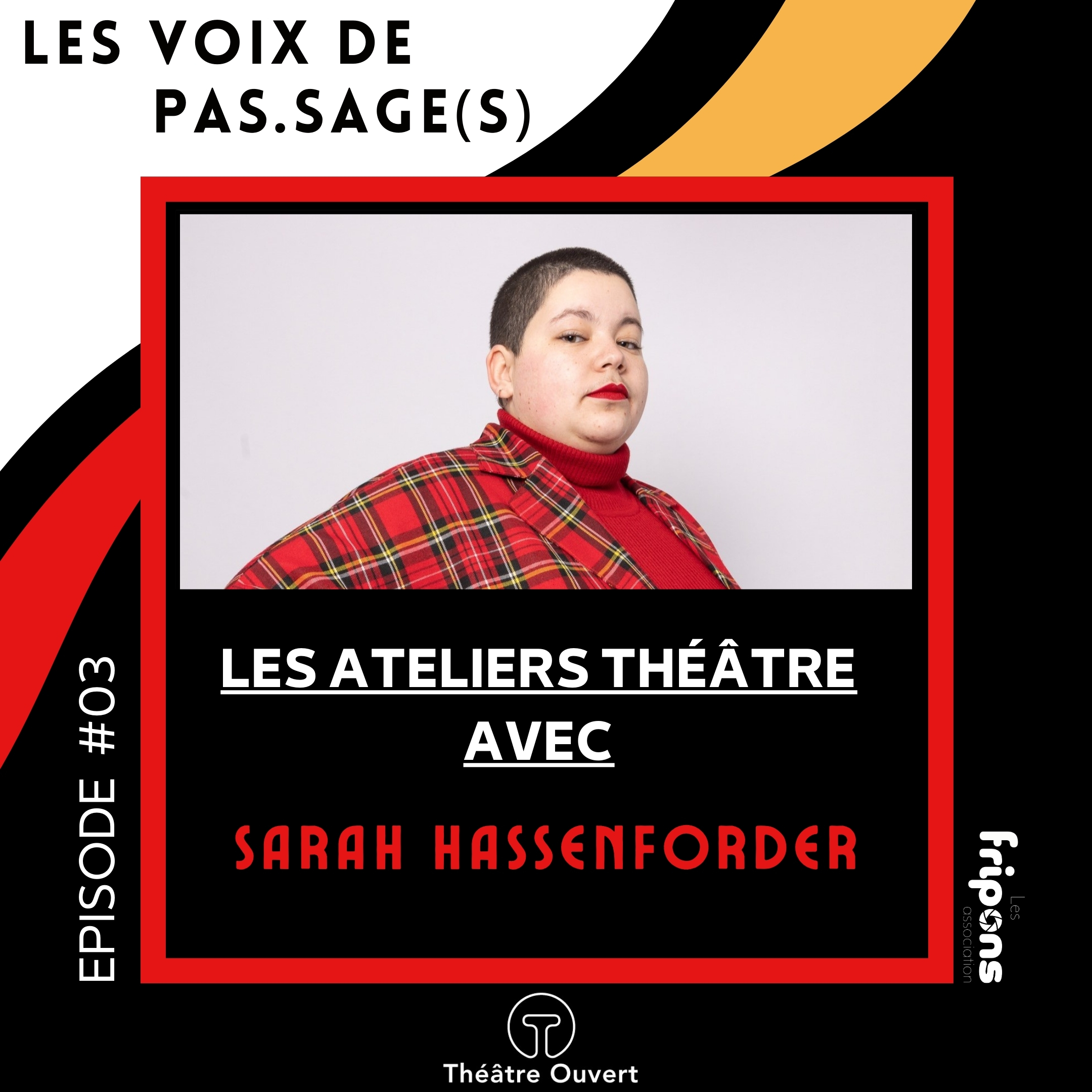Podcast : les ateliers théâtre avce Sarah Hassenforder