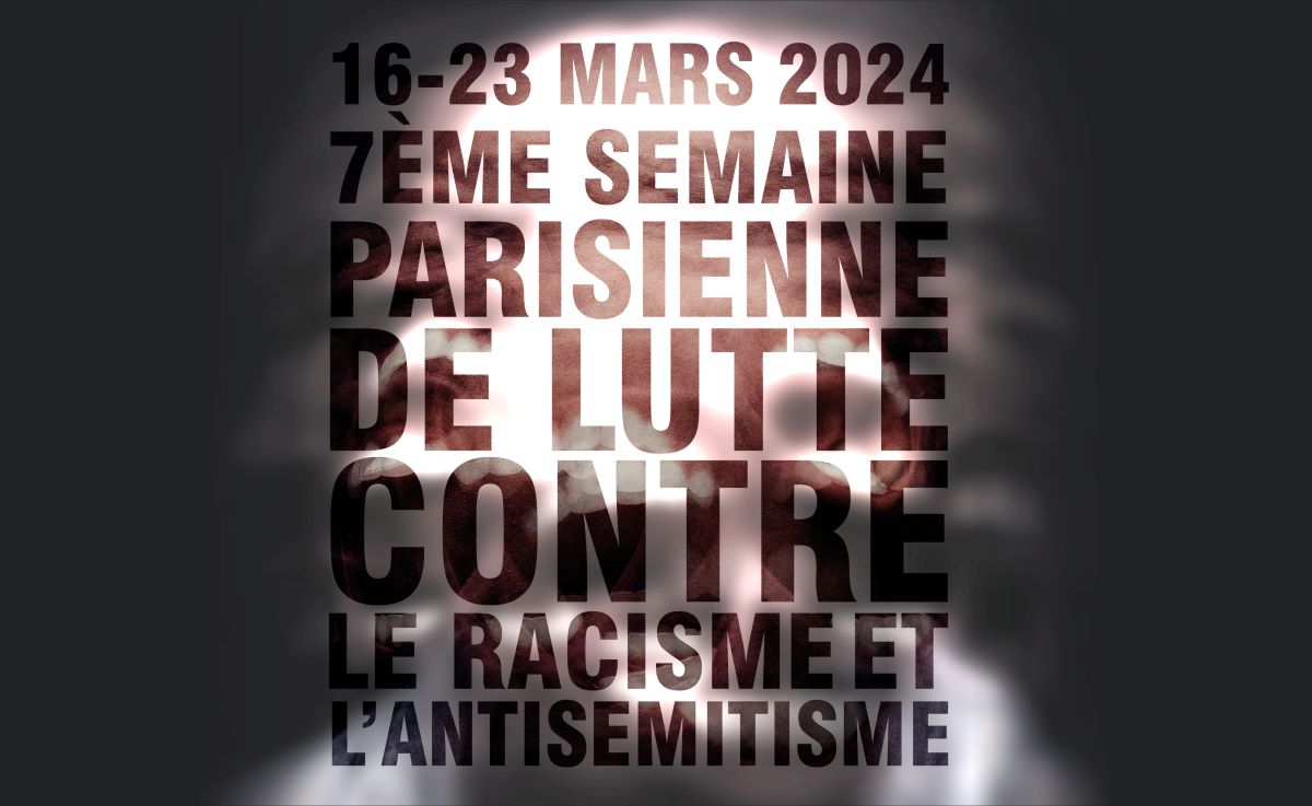 Affiche indiquant 16-23 mars 2024 7e semaine de lutte contre le racisme et l'antisémitisme 