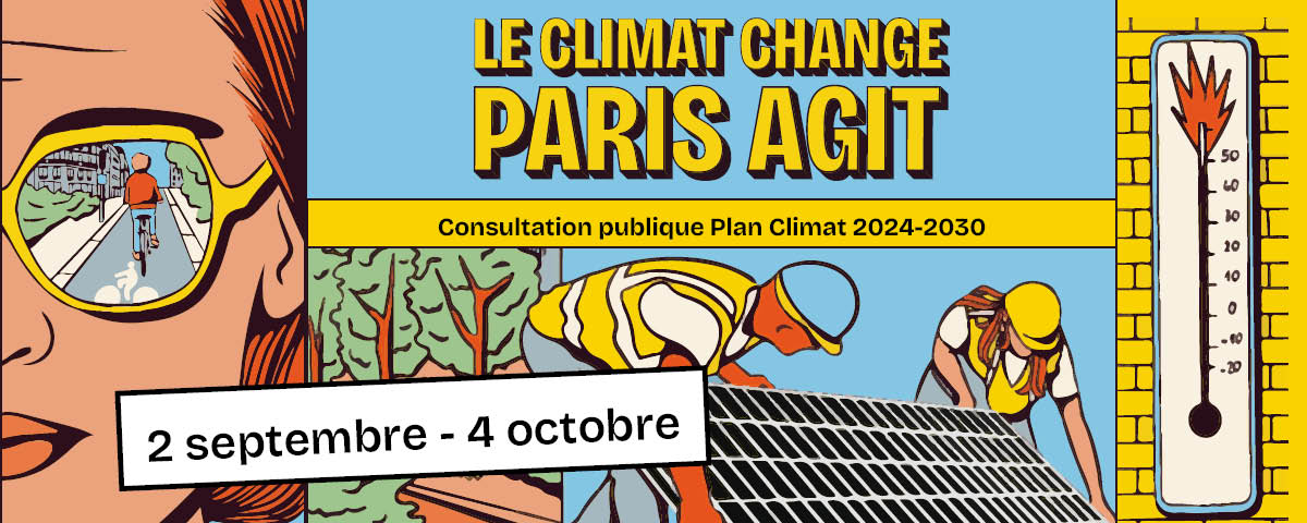 Un visuel représentant deux ouvriers travaillant à l'installation d'un panneau solaire. Il est écrit "Le climat change Paris agit, consultation publique Plan climat 2024-2030, du 2 septembre au 4 octobre"