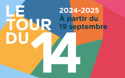 Le Tour du 14 2024-2025 à partir du 19 septembre