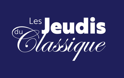 Visuel "Les Jeudis du Classique"