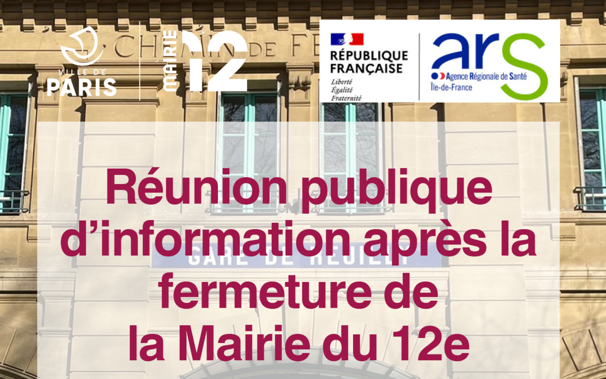 Une capture de l'affiche d'annonce de la réunion publique d'information après la fermeture de la mairie du 12ème représentant la façade de la Gare de Reuilly où sont actuellement hébergés une partie des services municipaux