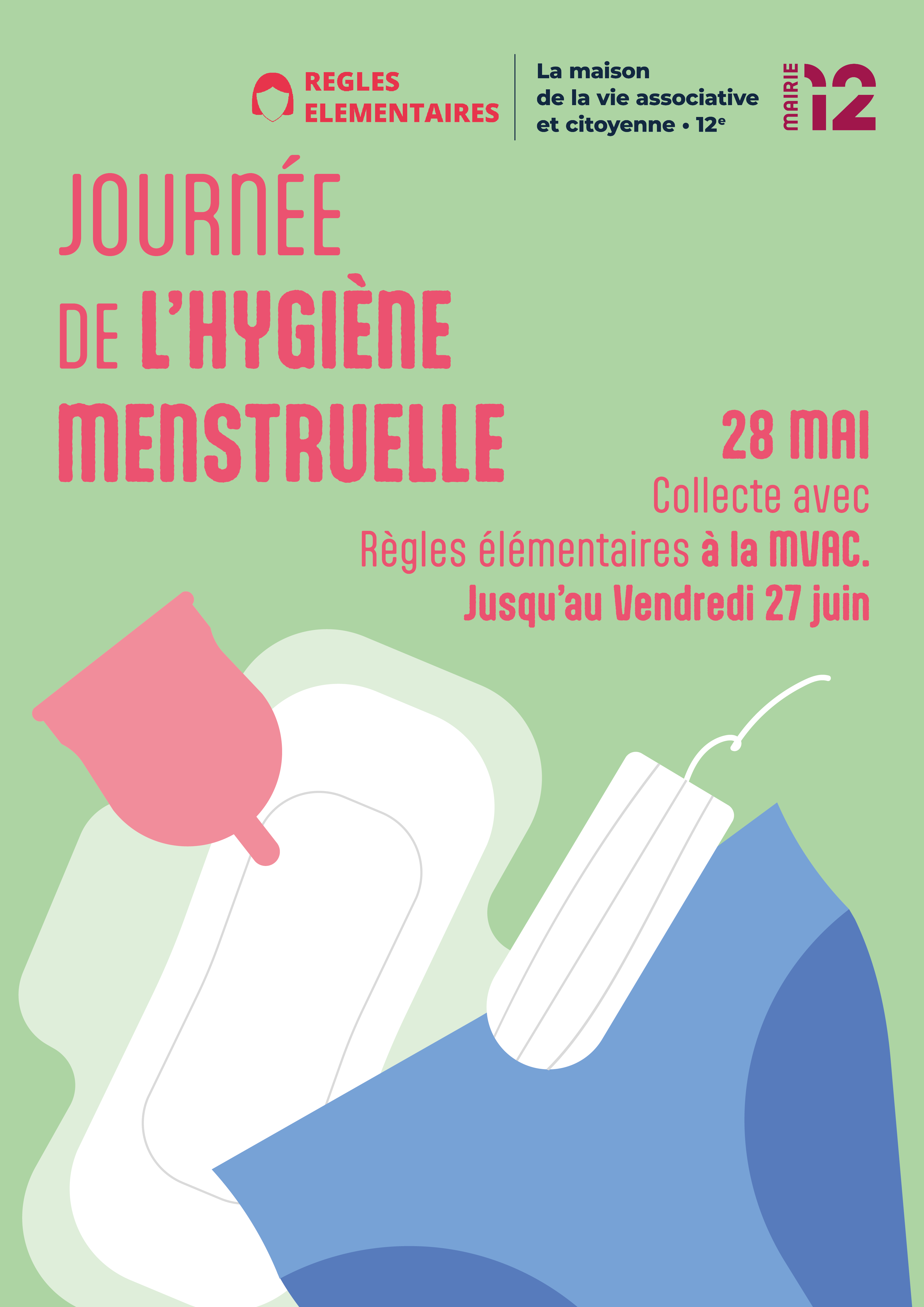 Une affiche sur la collecte protections périodiques - Règles élémentaires à la MVAC représentants les fomres les plus courantes de protectiosn périodiques : serviettes hygiéniques, tampons, moon cup, culotte menstruelle