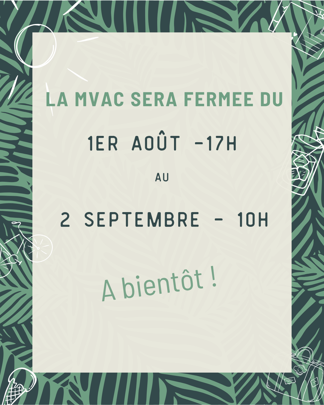 Affiche fermeture MVAC été