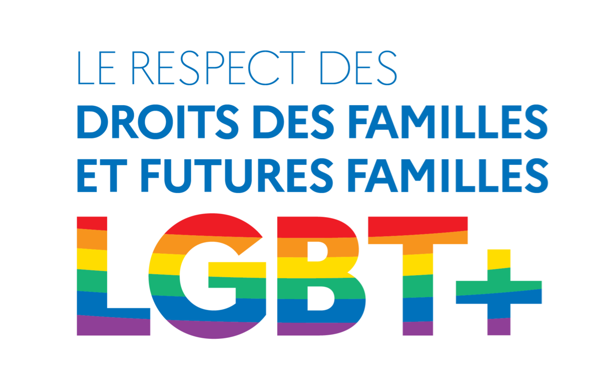texte : "Le respect des droits des familles et futures familles LGBT+"