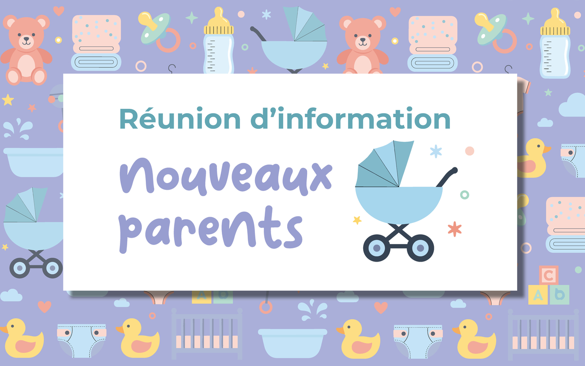 Réunion d'information Nouveaux Parents