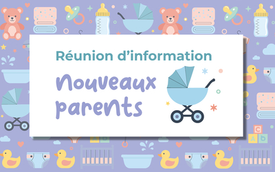Réunion d'information Nouveaux Parents