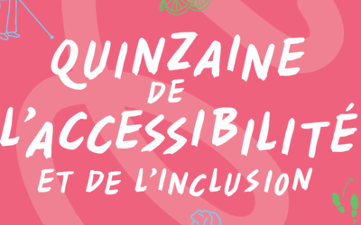 quinzaine de l'accessibilité et de l'inclusion