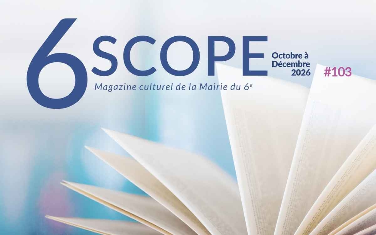 Magazine culturel du 6e - 6scope numéro 103