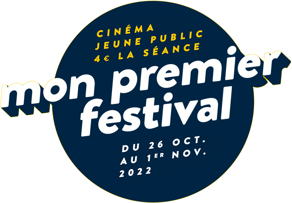 Mon Premier Festival, du 26 octpbre au 1er novembre 2022, cinéma jeune public, 4€ la séance