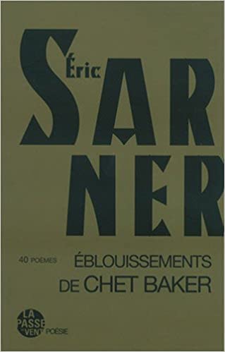 Eblouissement de Chet Baker (La Passe Du Vent) Eblouissement de Chet Baker