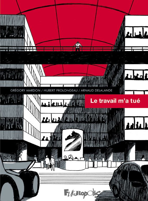 Le travail m'a tué (Grégory Mardon) Le travail m'a tué