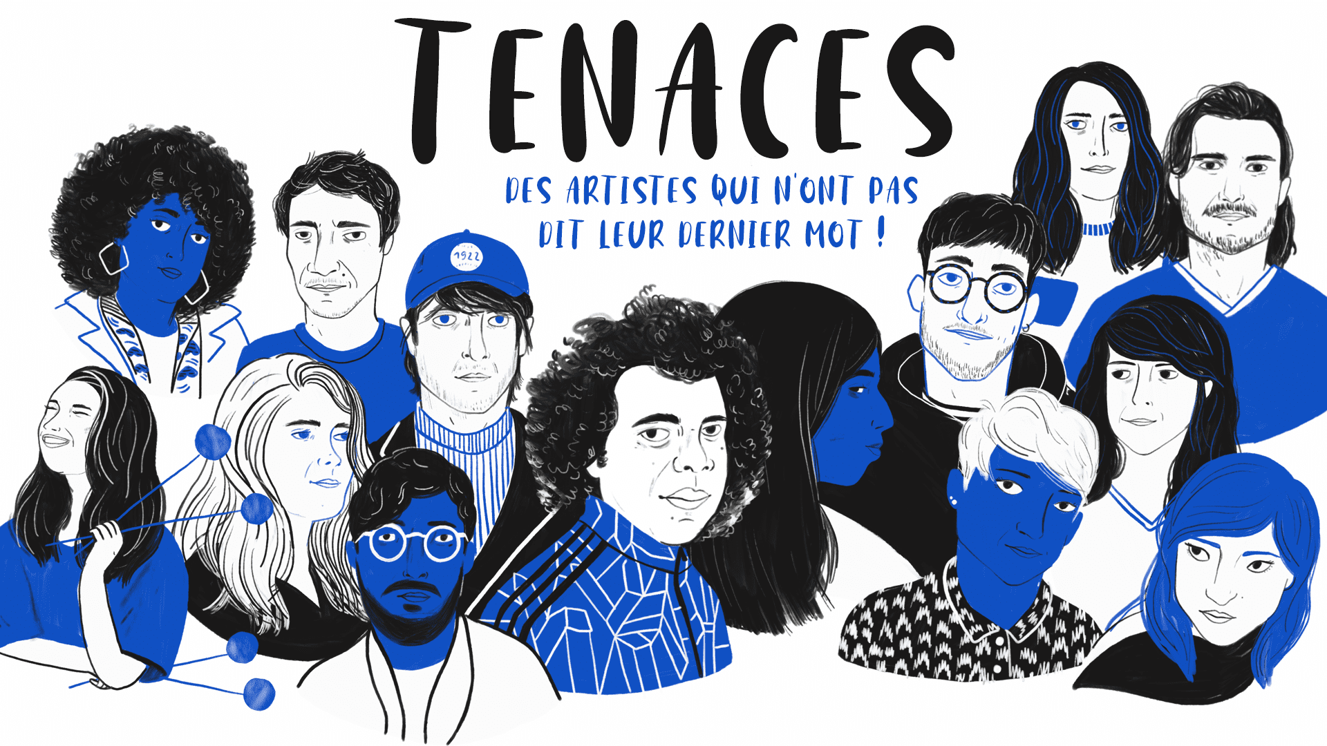 Illustration des artistes TENACES (Camille de Cussac) Illustration des artistes TENACES