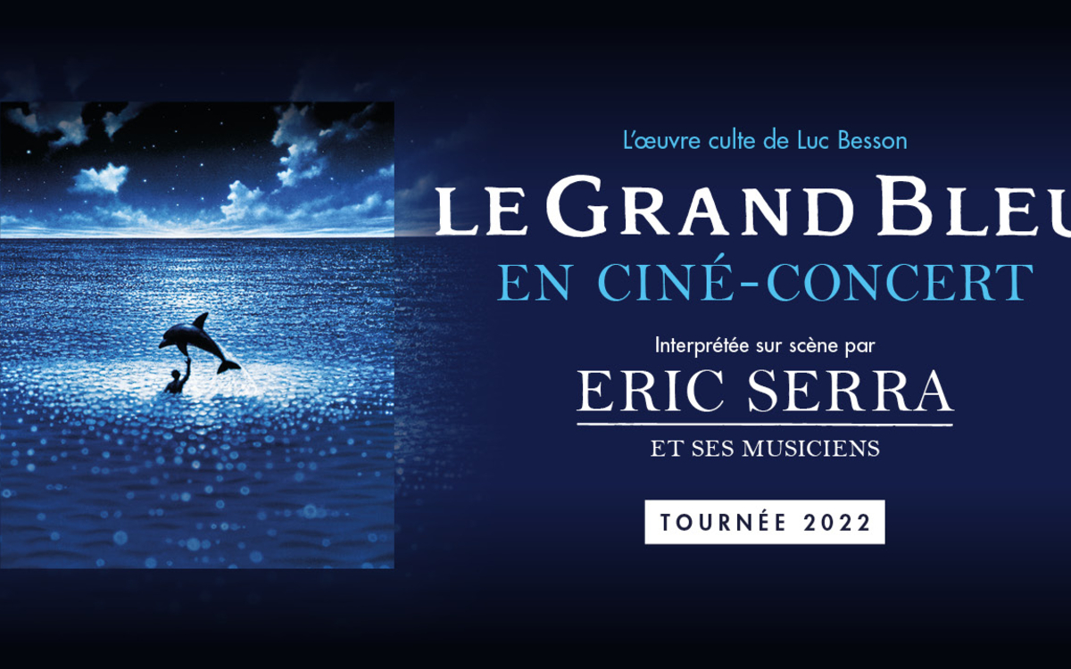 Le Grand Bleu - ciné concert avec Eric Serra