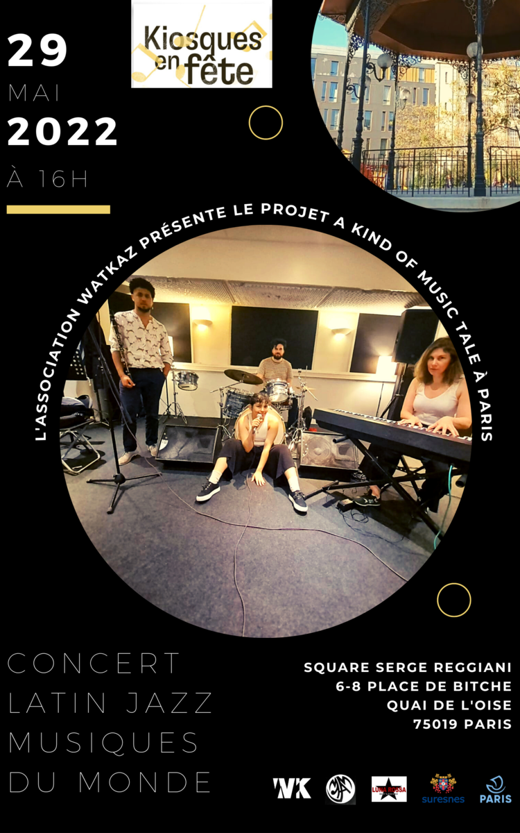 Concert latin jazz/musiques du monde Square Serge Reggiani 29 mai par le collectif  WATKAZ