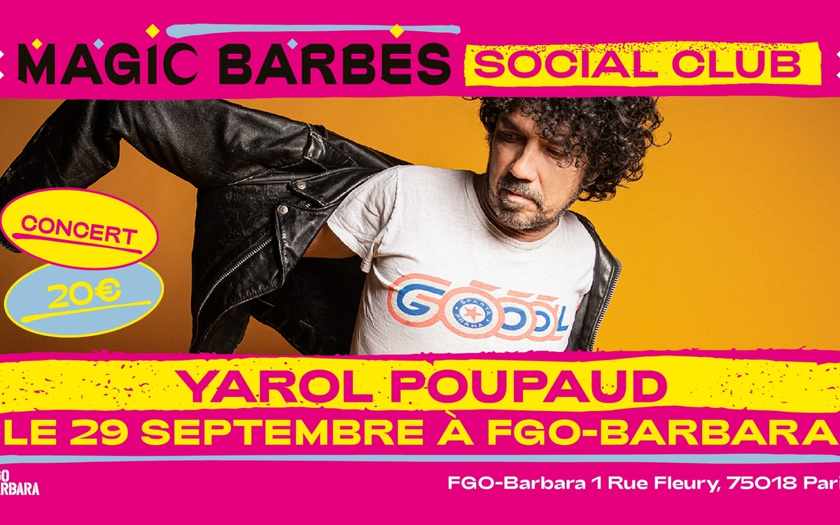 Yarol Poupaud + UnderGods pour le Festival Magic Barbès à FGO-Barbara le 28 septembre