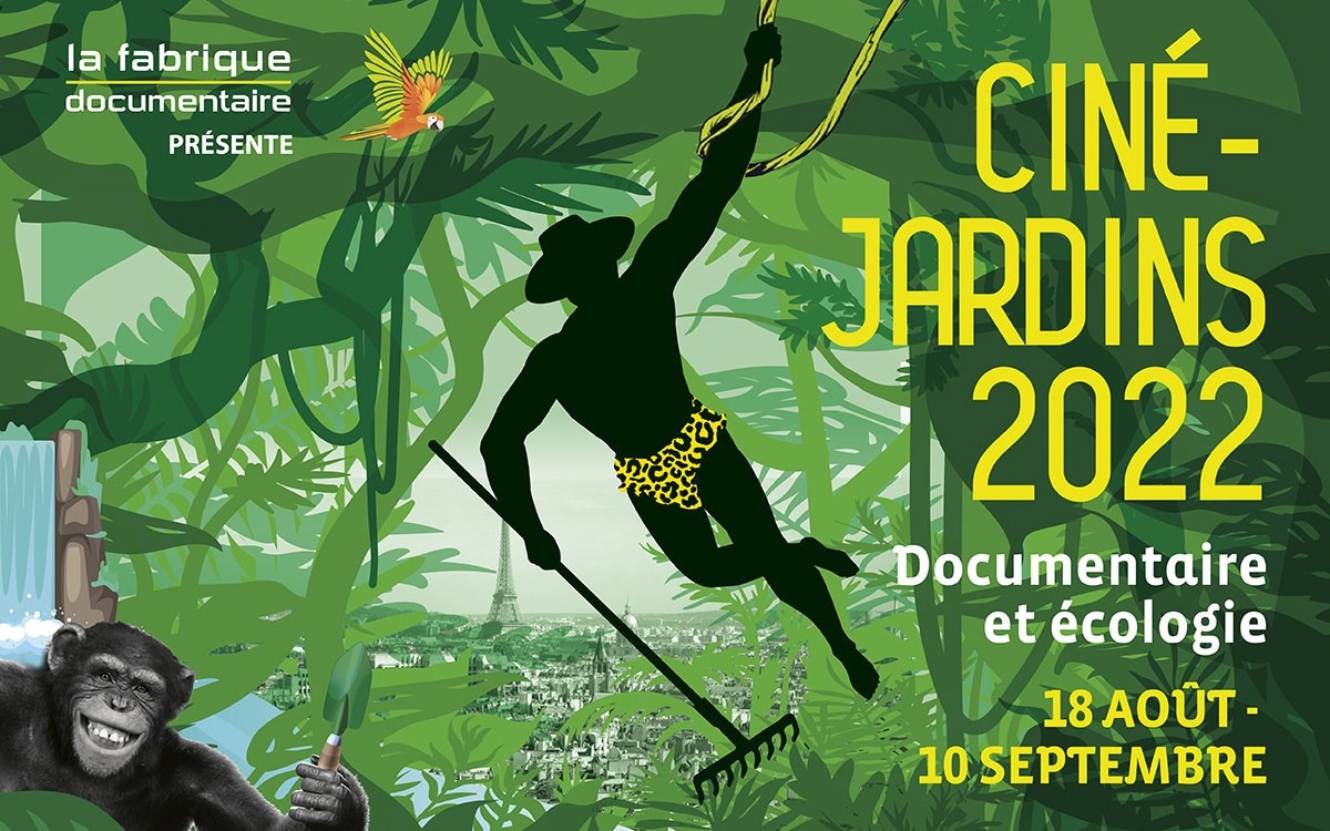 Ciné-Jardins 2022 - Du 18 août au 10 septembre - Documentaire et écologie