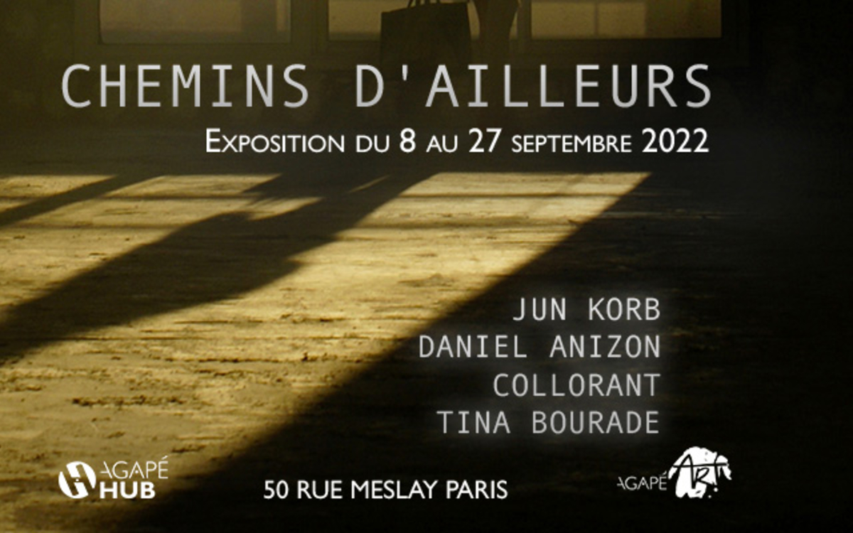 Exposition photographique Chemins d'ailleurs avec Jun Korb, Daniel Anizon, Collorant, Tina Bourade