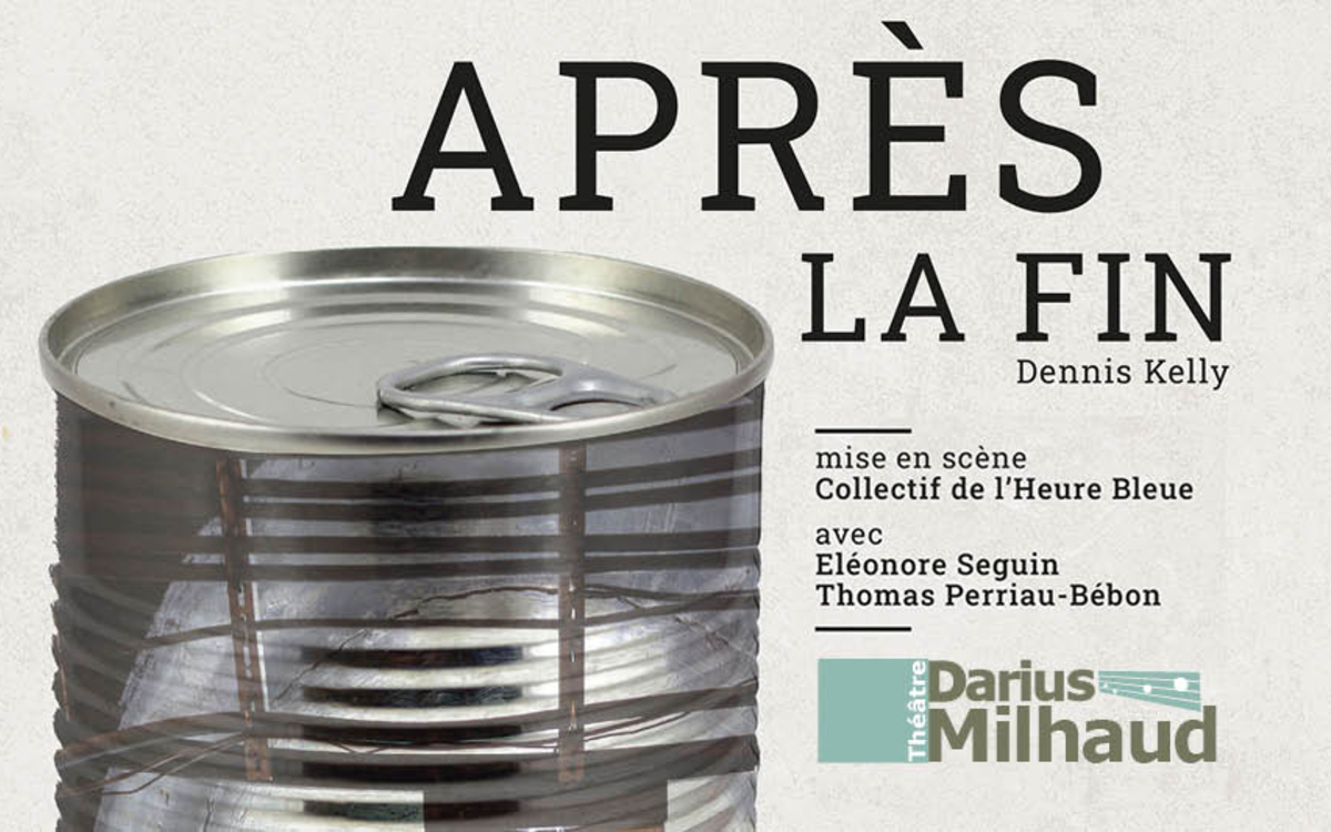 Après la fin - Une pièce de Dennis Kelly