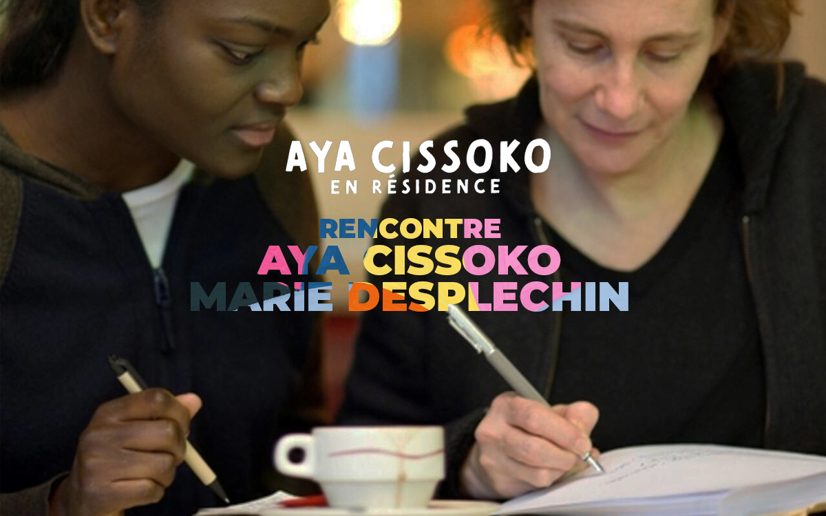 Rencontre Aya Cissoko et Marie Desplechin | 