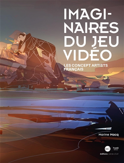 Couverture du livre "Imaginaires du jeu vidéo : les concept artists français" de Marine Macq, éditions Cercle d'art/Third editions, 2021