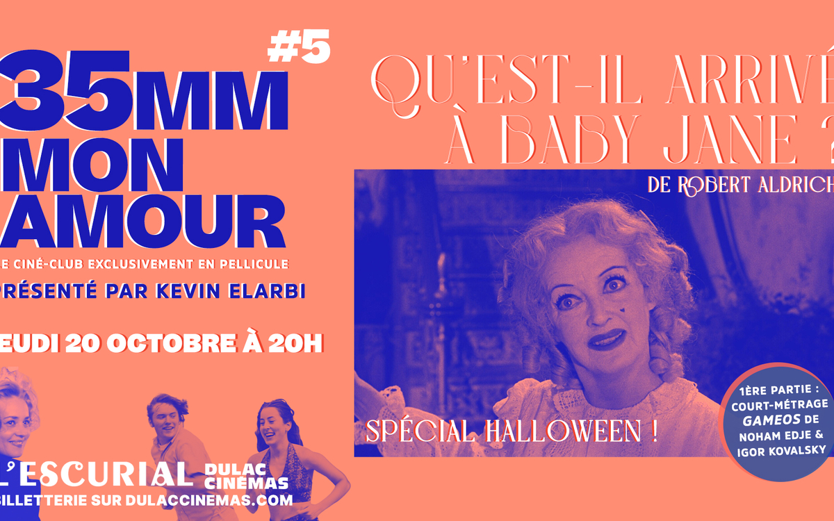 35MM MON AMOUR #5 : QU'EST-IL ARRIVÉ À BABY JANE ?
