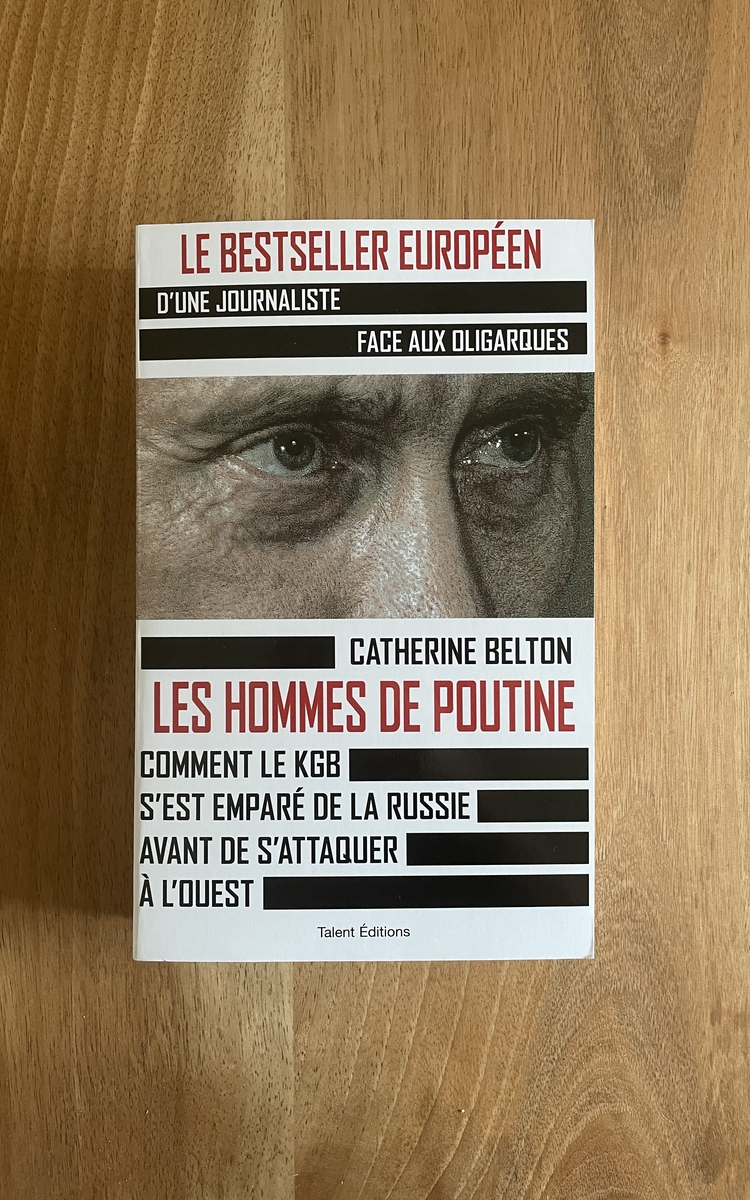 Les hommes de Poutine : comment le KGB s'est emparé de la Russie avant de s'attaquer à l'Ouest