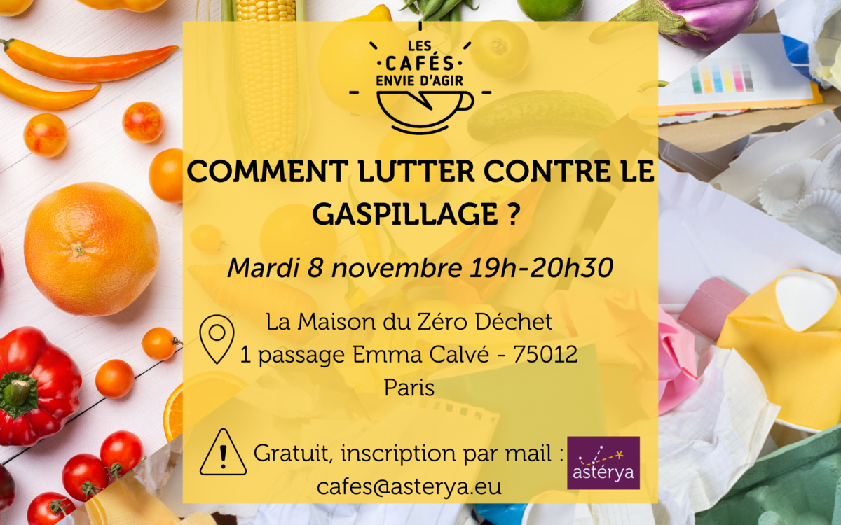 café envie d'agir comment lutter contre le gaspillage