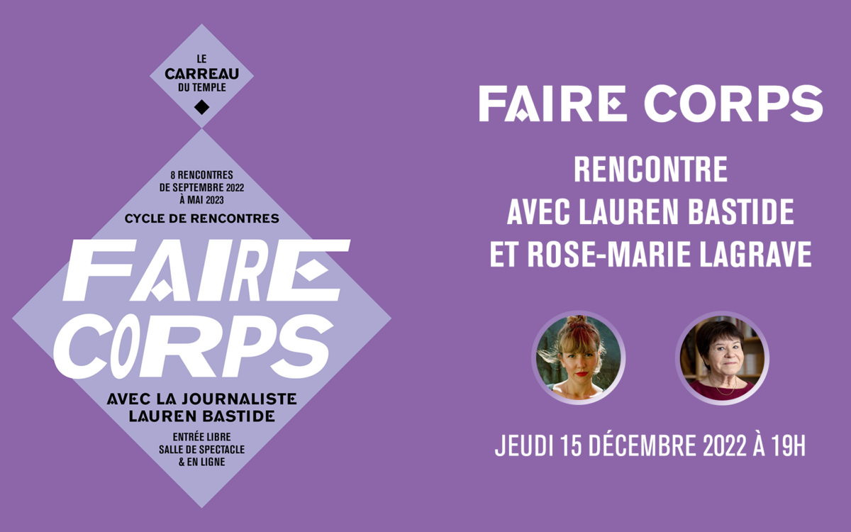 Faire Corps #3 avec Lauren Bastide et Rose-Marie Lagrave