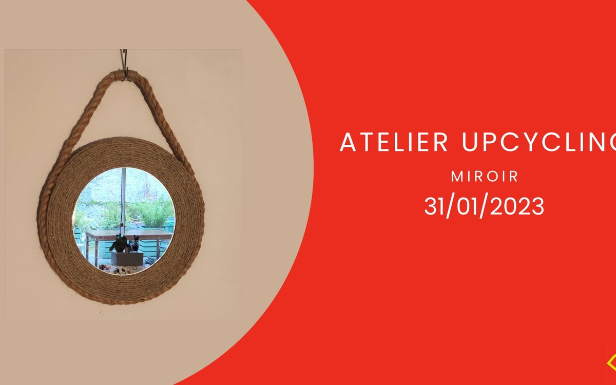 atelier upcycling miroir