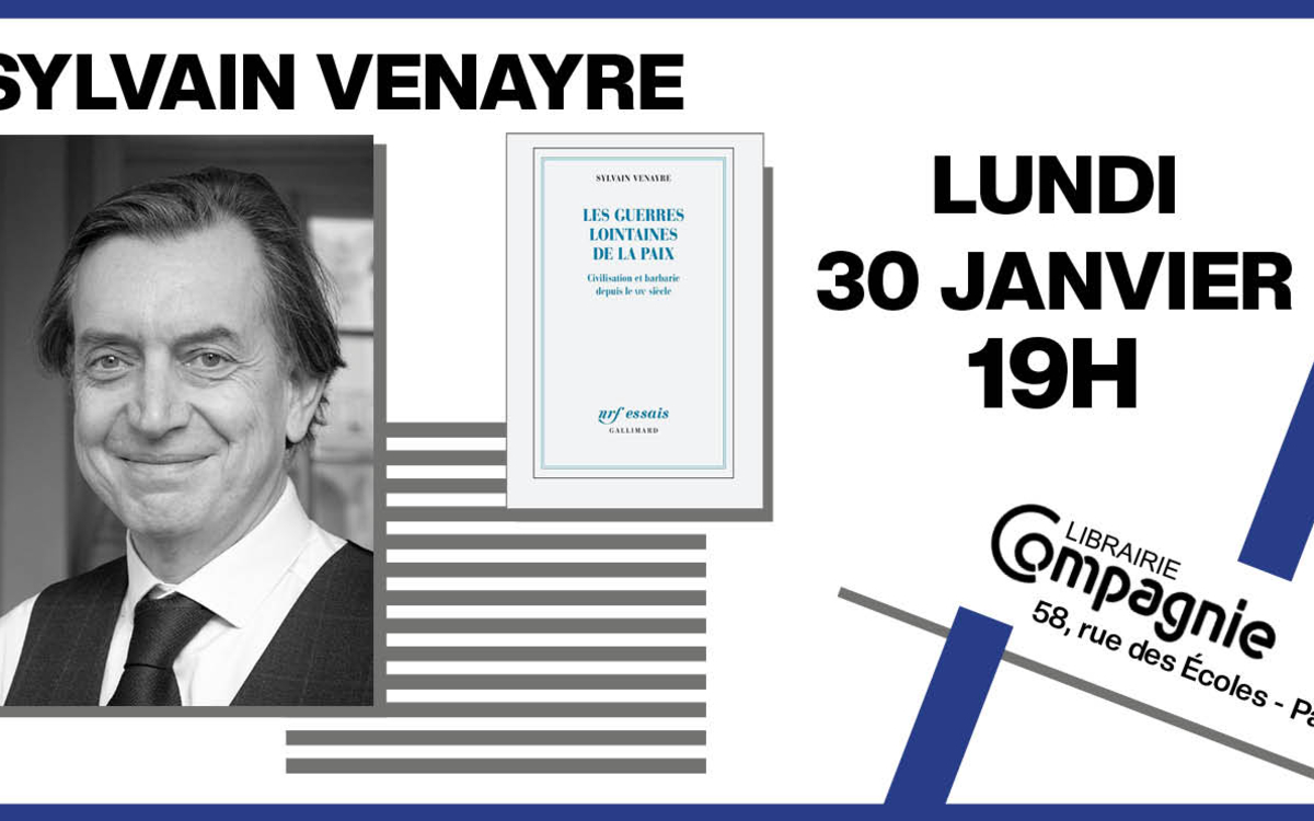  Sciences humaines : Sylvain Venayre,  Le 30 janvier 2023 à 19h00,  Librairie Compagnie