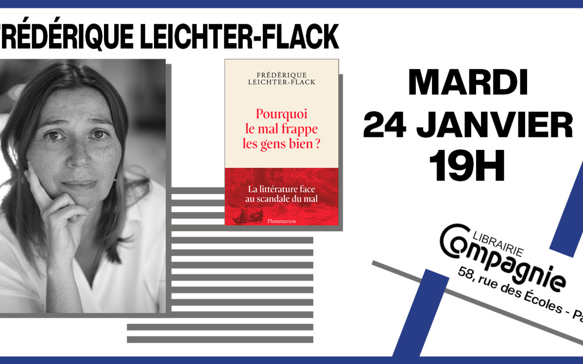 Philosophie et Littérature : Frédérique Leichter-Flack, Le 24 janvier 2023 à 19h00, Librairie Compagnie