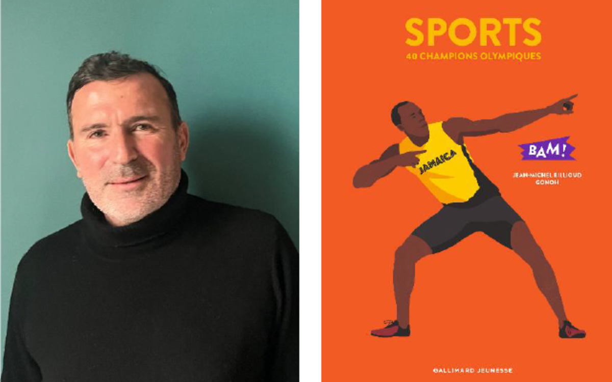 Montage photo avec Jean-Michel Billioud et la couverture du livre "Sports 40 champions olympiques" chez Gallimard jeunesse (collection BAM!).