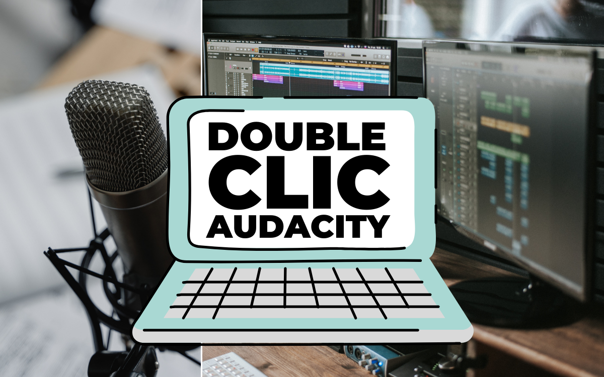 Images avec un micro et des écrans d'ordinateurs. Un écran d'ordianateur portable ouvert indiuant l'intitulé d el'animation : Double clic Audacity