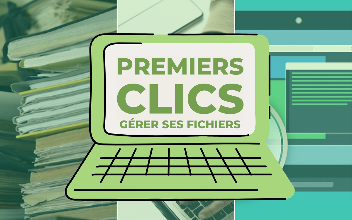 pile de livres en arrière plan. Un ordinateur vert ouvert. Sur l'écran est affiché l'intitulé d el'animation : premiers clics Gérer ses fichiers