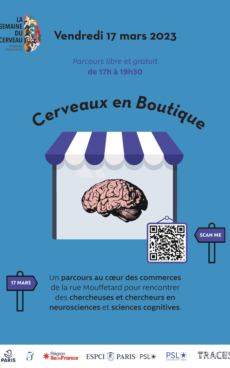 Fond bleu "Vendredi 17 mars, Cerveaux en Boutique. Parcours libre et gratuit de 17h à 19h30. Un parcours au coeur des commerces de la Rue Mouffetard pour rencontrer des chercheurs et chercheuses en neurosciences et en sciences cognitives" QR code et cerveau sur fond type boutique