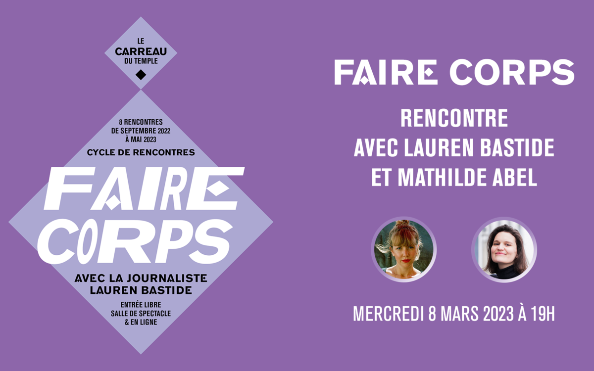 Faire corps #6 avec Lauren Bastide et Mathilde Abel