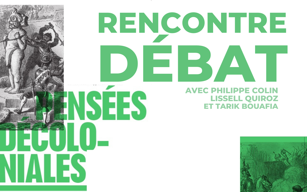 Titre : rencontre débat avec Lisell Qiroz et Philippe Colin, auteurs de "Pensées décoloniales"