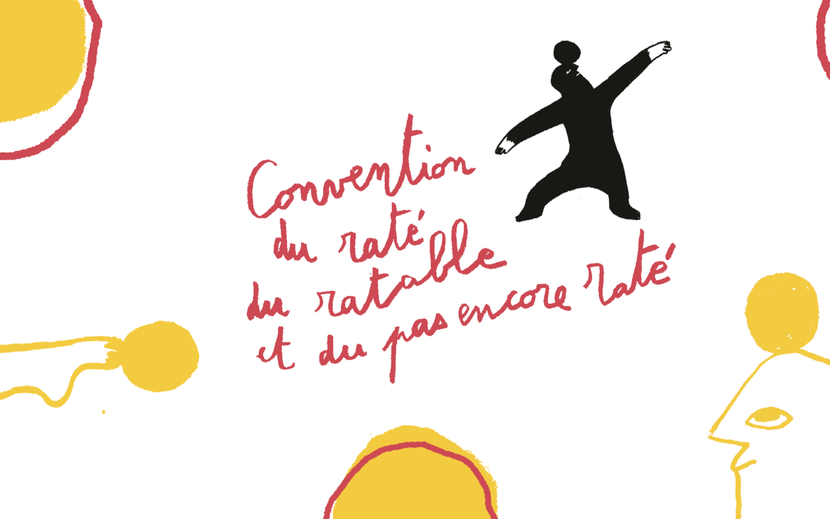 Convention du raté du ratable et du pas encore raté