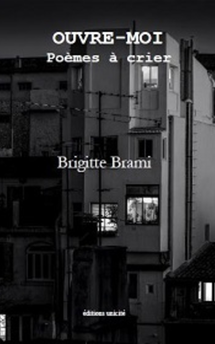 Ouvre moi - Poèmes à crier de Brigitte Brami