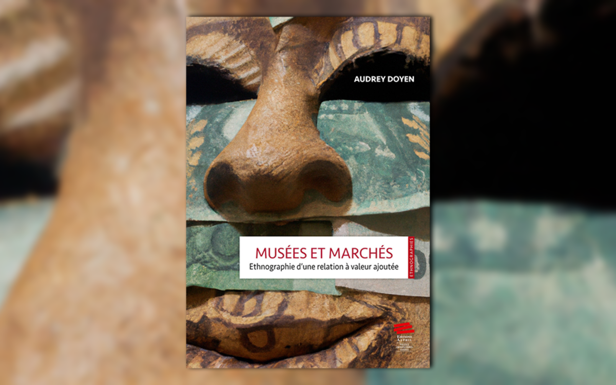 Couverture 'Musées et marchés. Ethnographie d'une relation à valeur ajoutée'